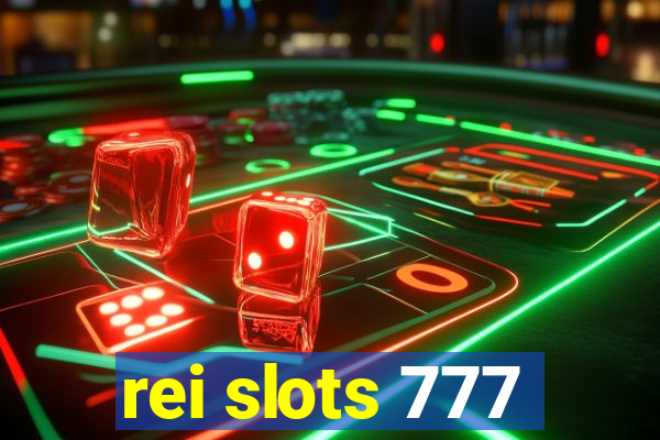 rei slots 777